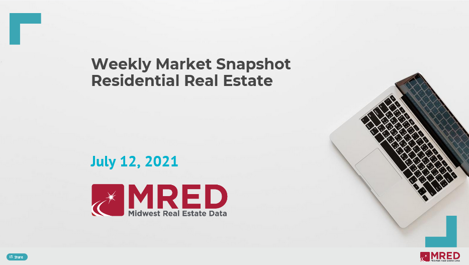 Weekly Residential Real Estate Market Snapshot July 12 2021
